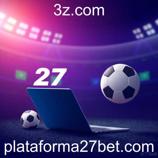 A Ascensão da Plataforma 27bet no Mercado de Jogos